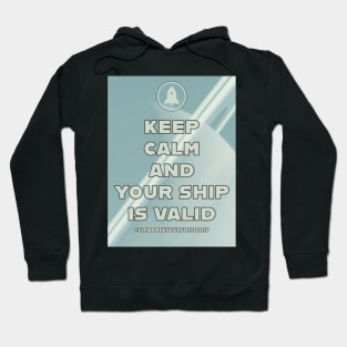 Keep Calm and Your Ship Is Valid with Planet Art Hoodie